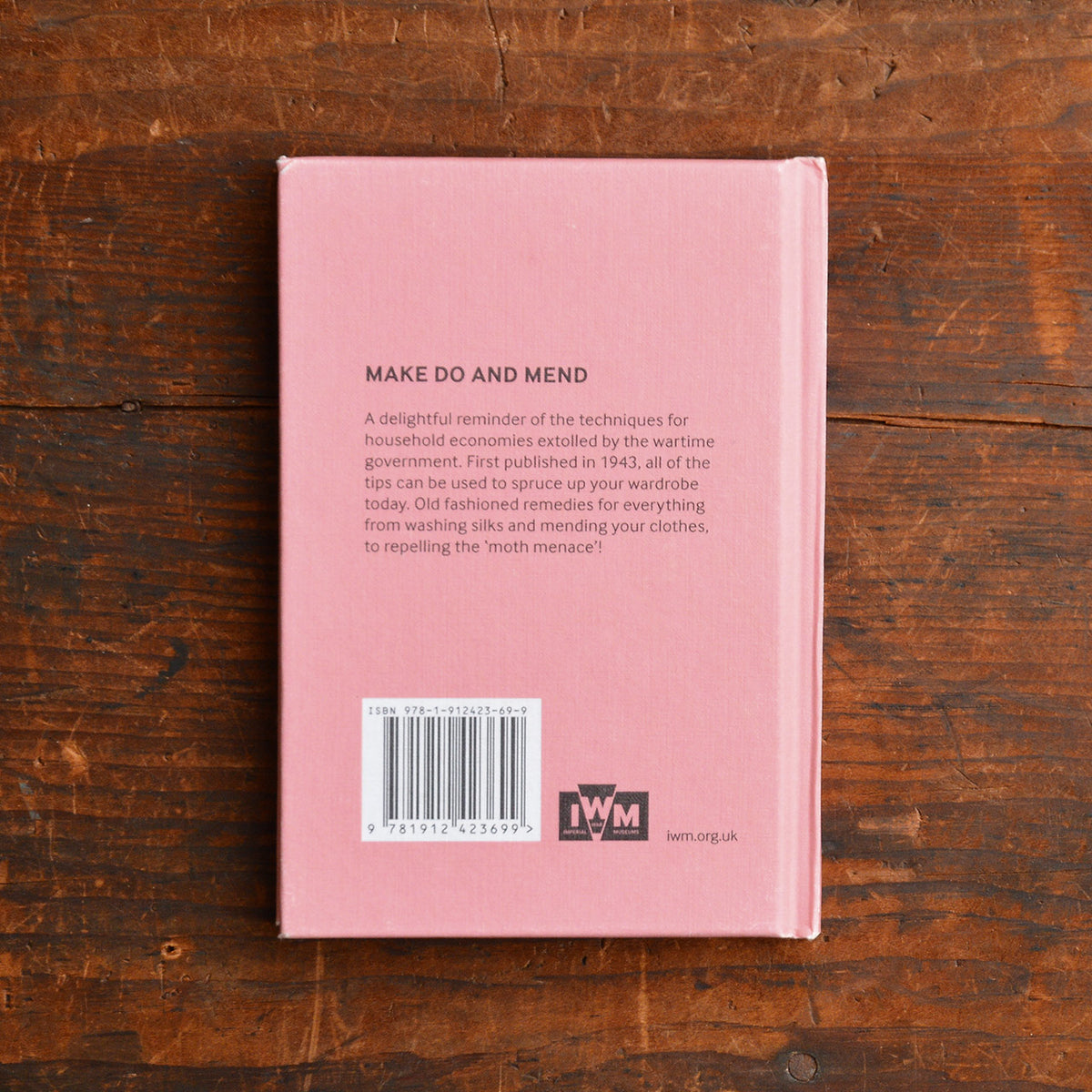 "Make Do and Mend - Wartime Tips to Mend Your Clothes" by The Ministry of Information 1943